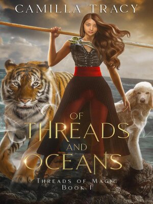 cover image of Of Threads and Oceans